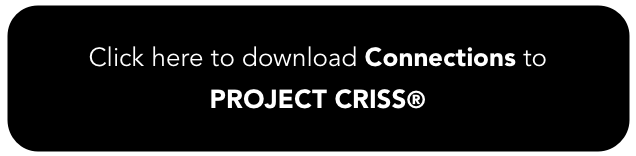 Click here to download Connections to    PROJECT CRISS® 
